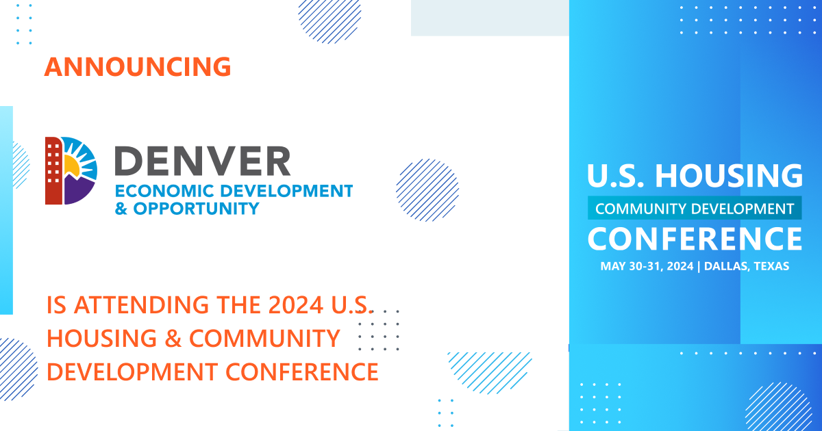 Denver Economic Development & Opportunity will be attending the 2024 Conference