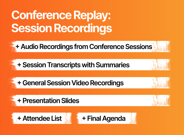 Full Conference Session Recordings & Materials