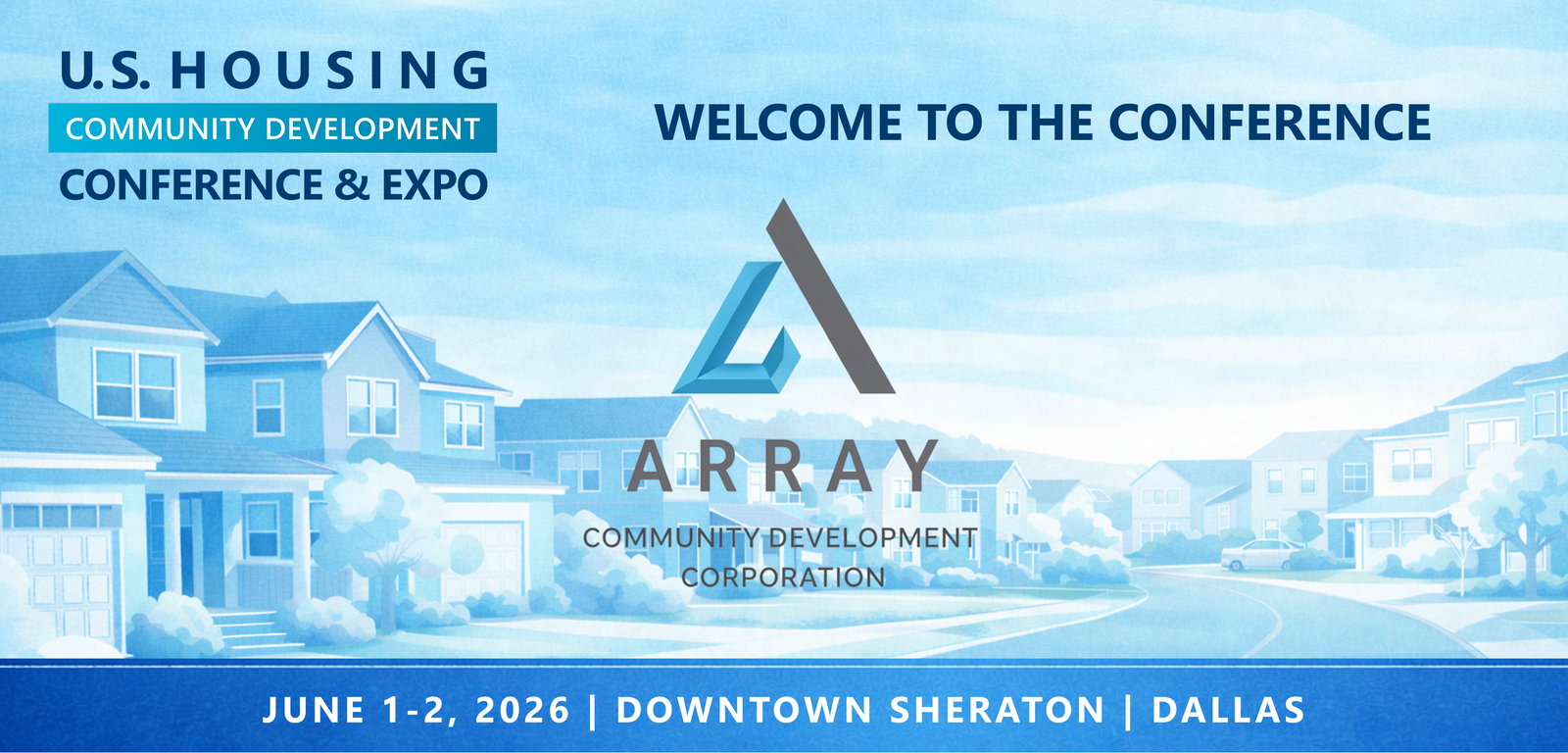 Representatives from Array Community Development Corporation will be attending the Conference