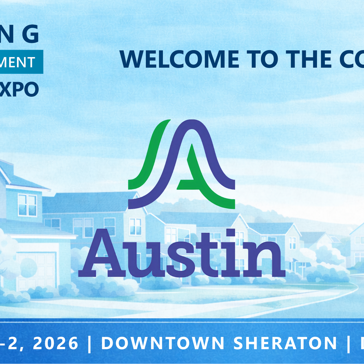 Austin Texas Development Sign Representatives from City of Austin will be attending the Conference ...