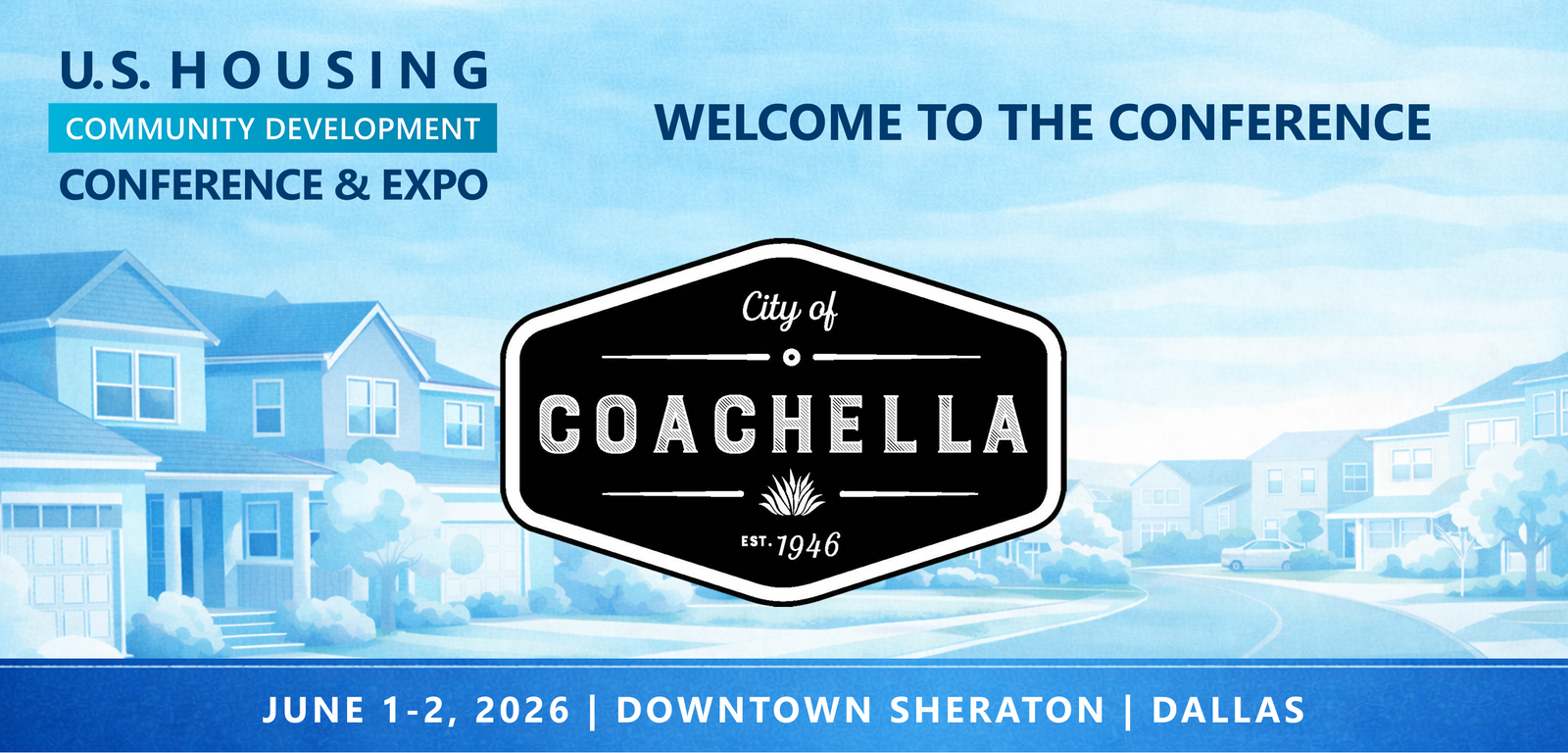 Representatives from City of Coachella will be attending the Conference