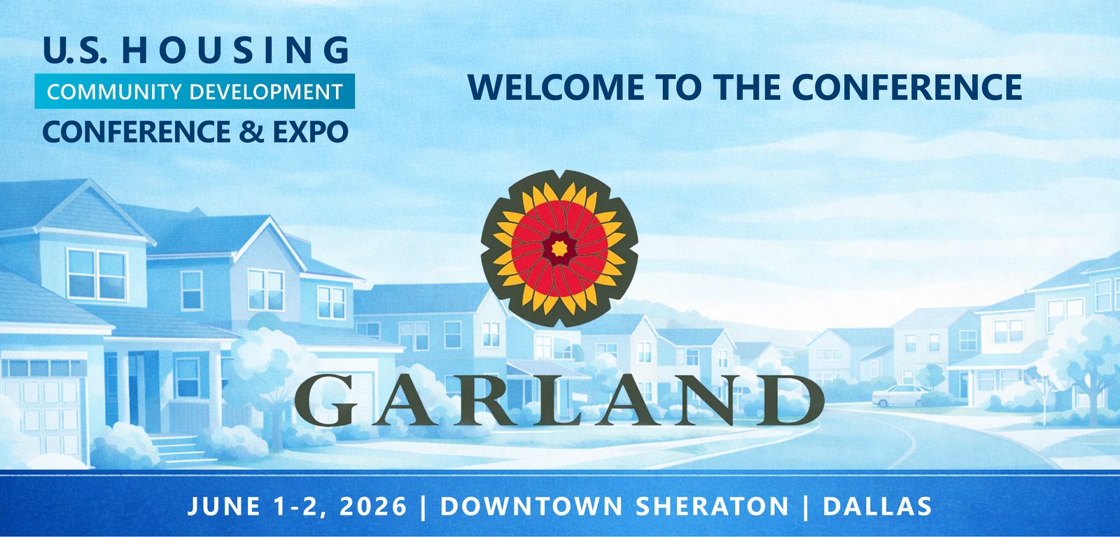 Representatives from City of Garland will be attending the Conference
