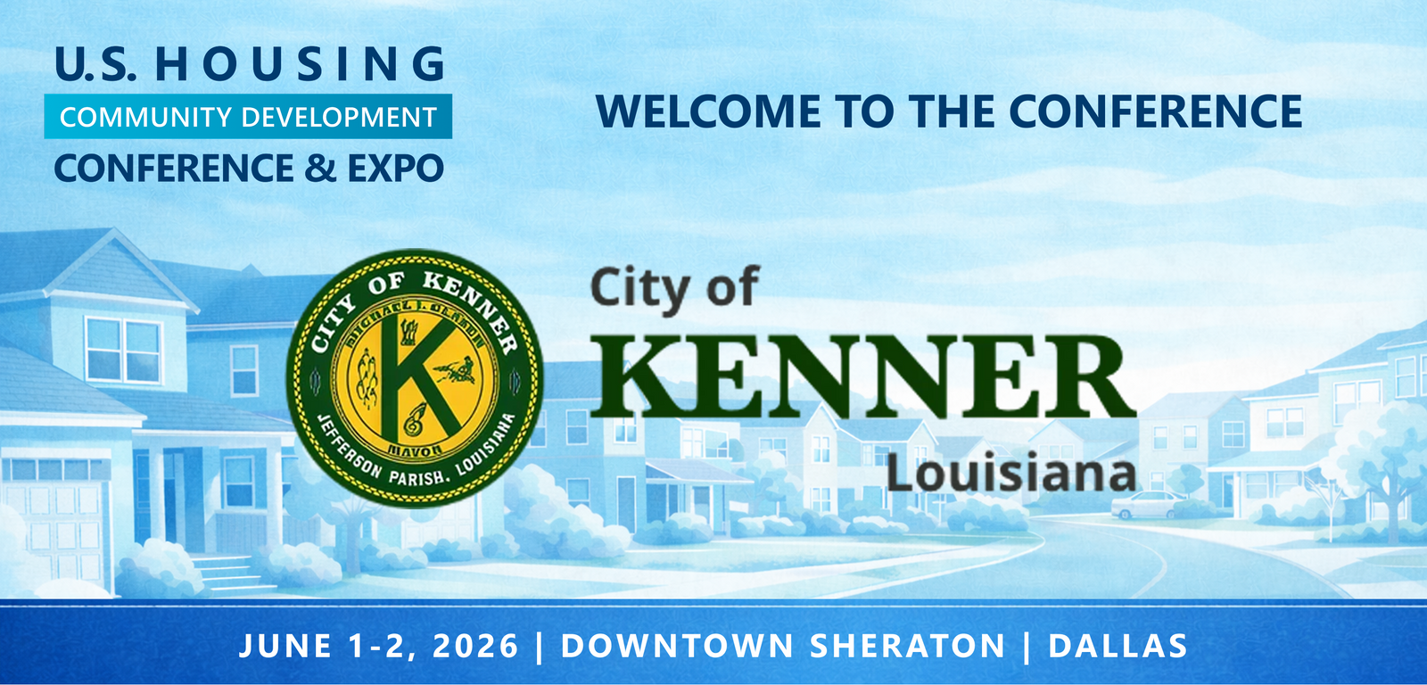 Representatives from City of Kenner will be attending the Conference