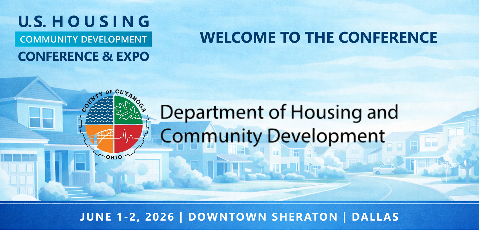 Representatives from Cuyahoga County Dept. of Housing and Community Development will be attending the Conference