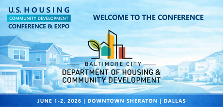 Representatives from DHCD Baltimore County Office of Housing will be attending the Conference