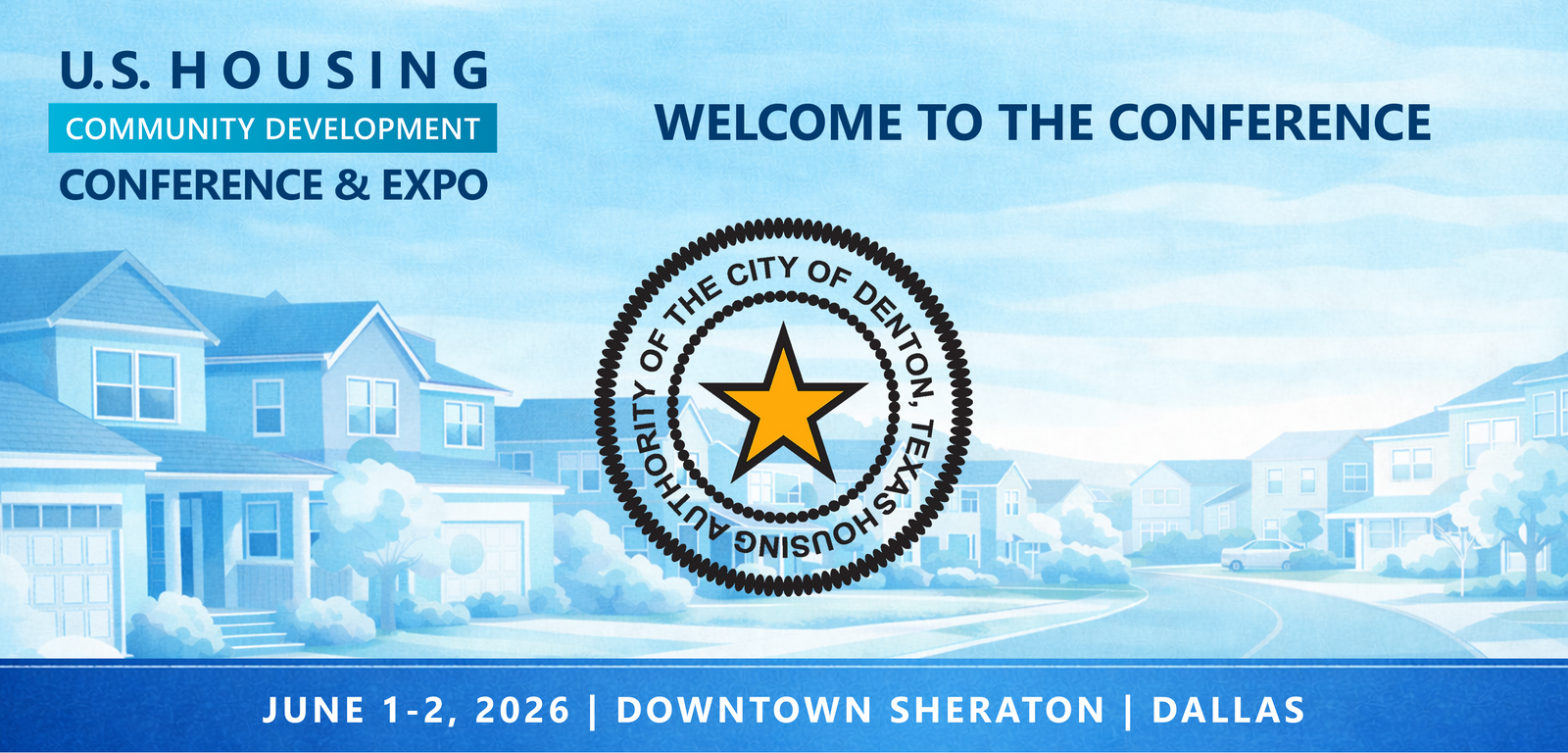 Representatives from Denton Housing Authority will be attending the Conference
