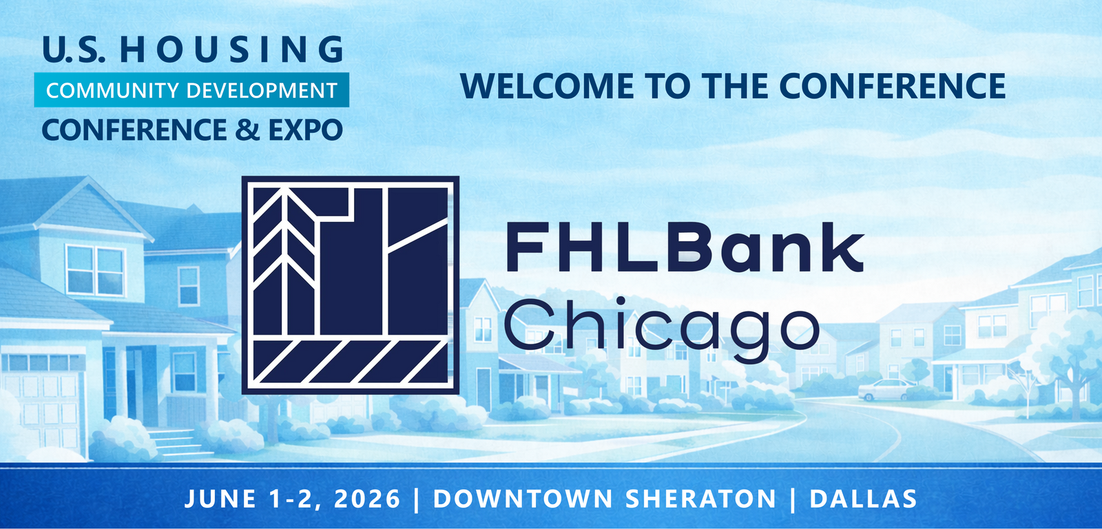 Representatives from Federal Home Loan Bank of Chicago will be attending the Conference