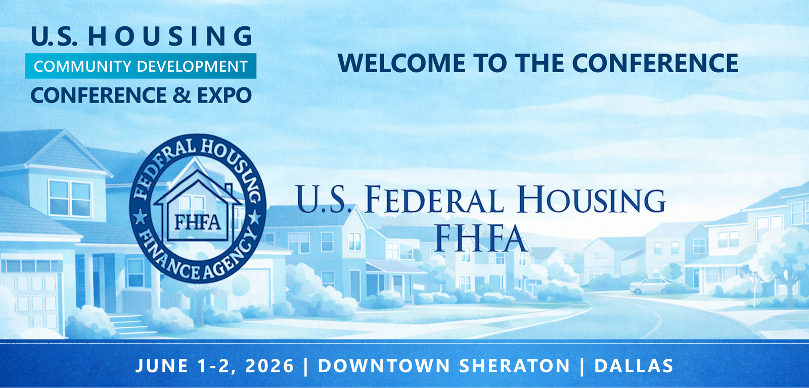 Representatives from The Federal Housing Finance Agency (FHFA) will be attending the Conference