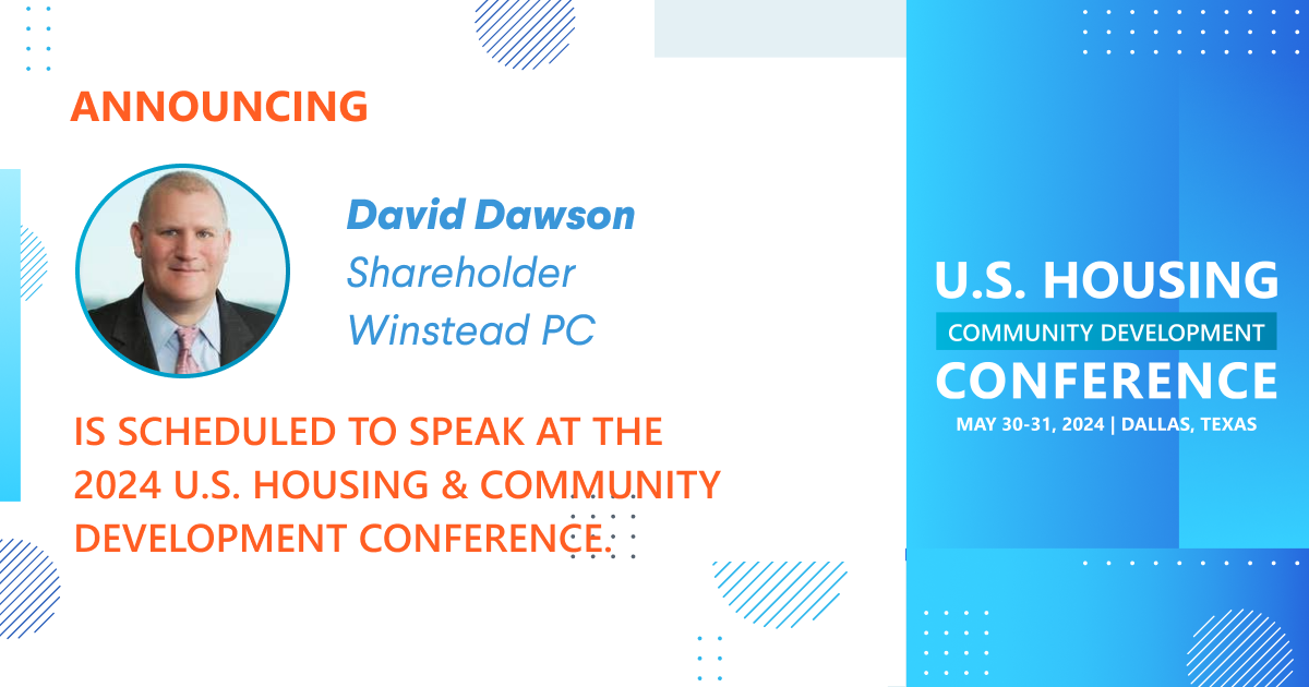 David Dawson, Shareholder at Winstead PC is scheduled to speak at the 2024 Conference