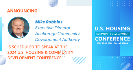 Mike Robbins, Executive Director of the Anchorage Community Development Authority, is scheduled to speak at the 2024 Conference