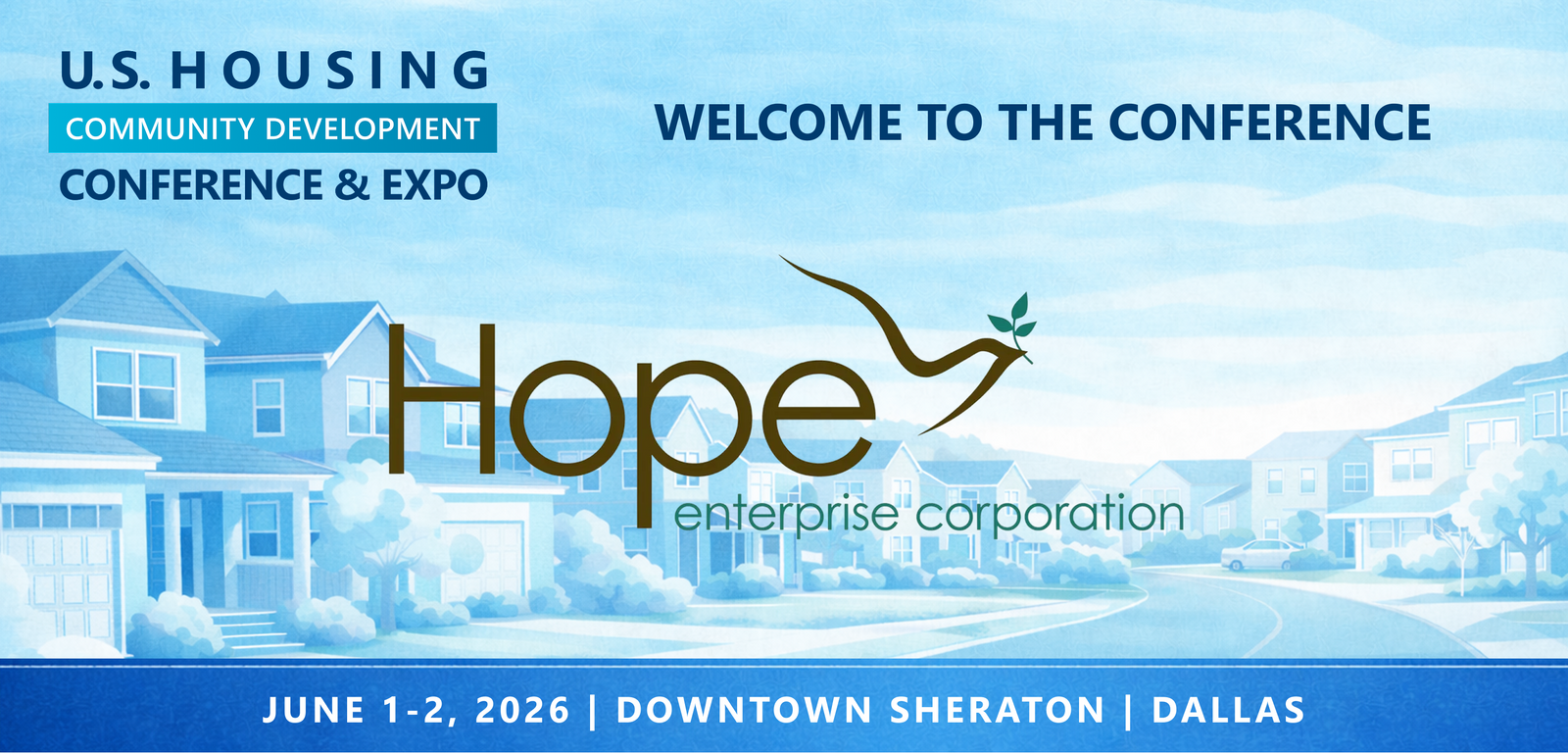 Representatives from Hope Enterprise Corporation will be attending the Conference
