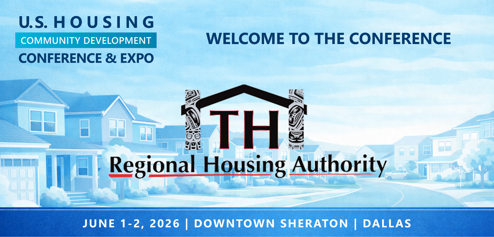 Representatives from Regional Housing Authority will be attending the Conference