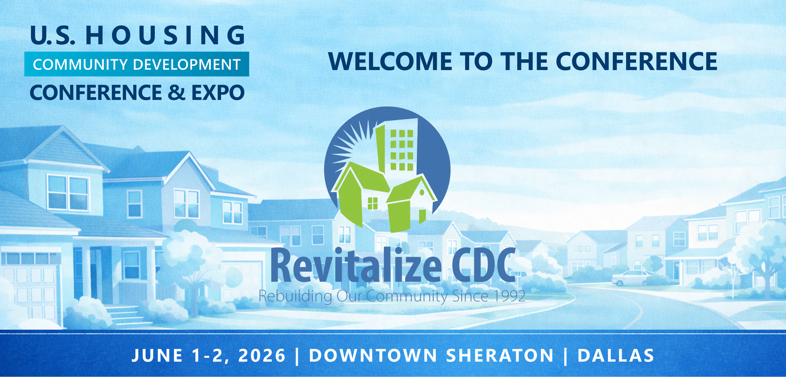 Representatives from Revitalize Texas CDC will be attending the Conference