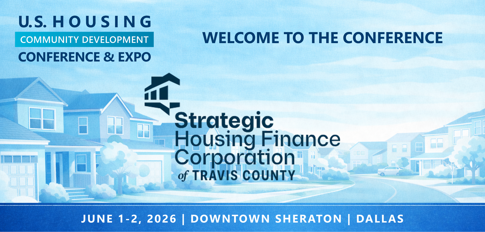 Representatives from Strategic Housing Finance Corporation of Travis County will be attending the Conference