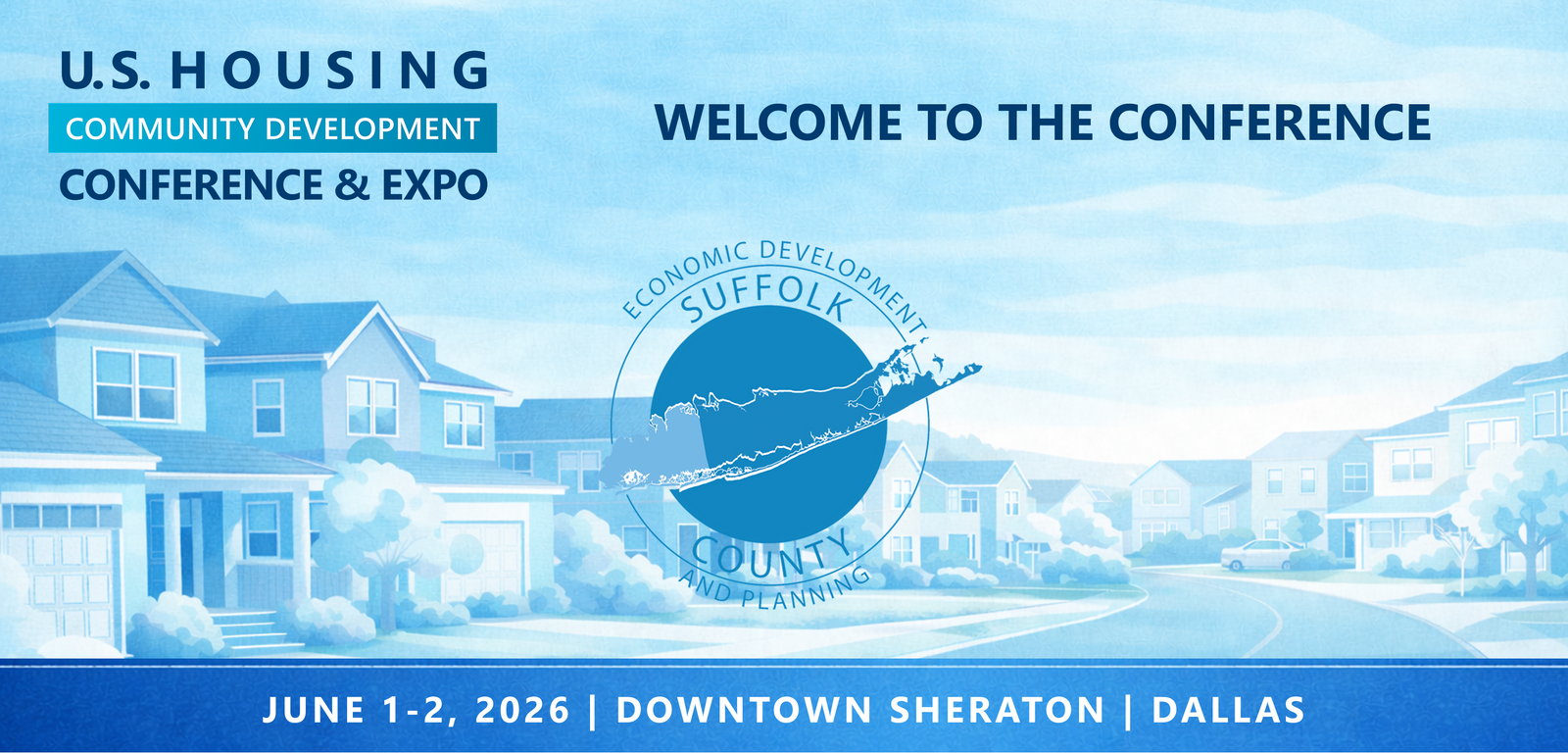 Representatives from Suffolk County Community Development Office will be attending the Conference
