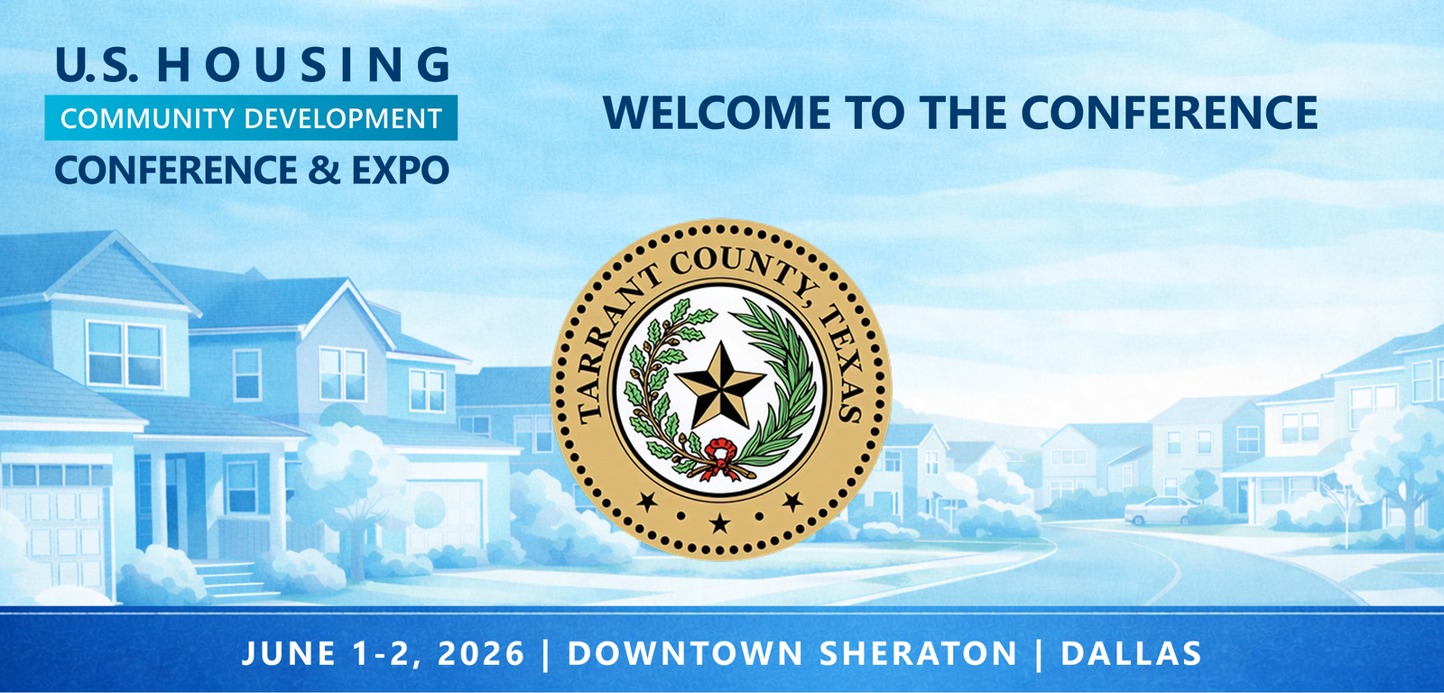 Representatives from Tarrant County Government, TX will be attending the Conference