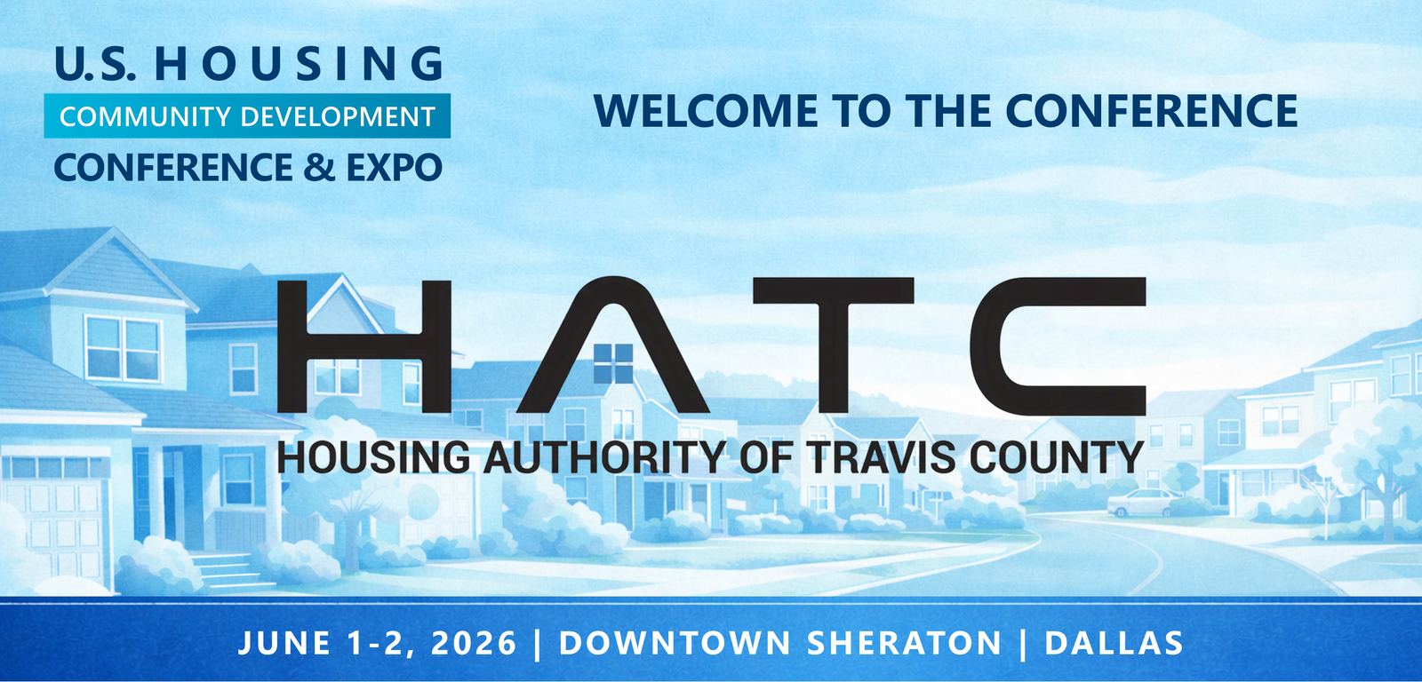 Representatives from The Housing Authority of Travis County will be attending the Conference