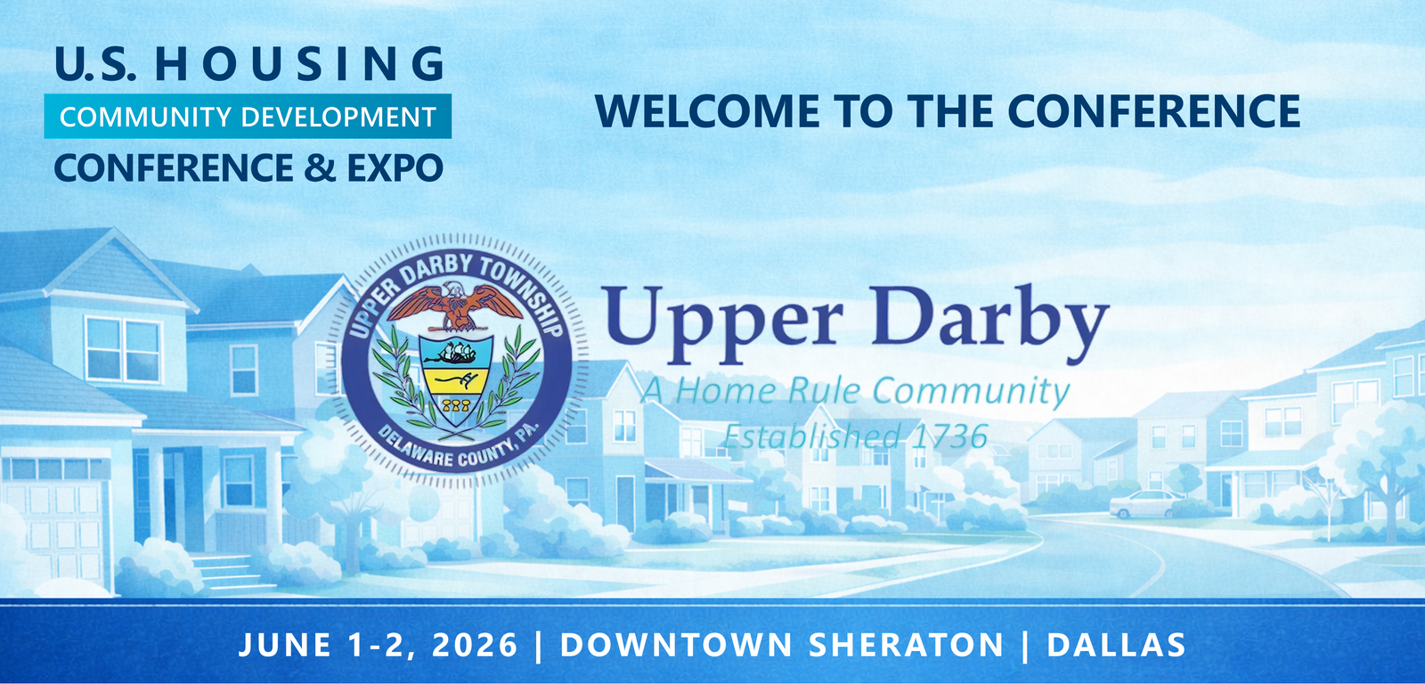 Representatives from Upper Darby Township will be attending the Conference